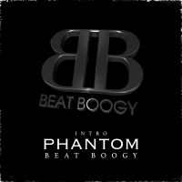 Beat Boogy Phantom Intro
